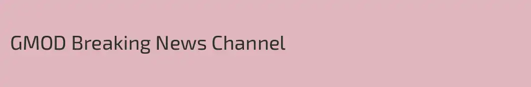 GMOD Breaking News Channel